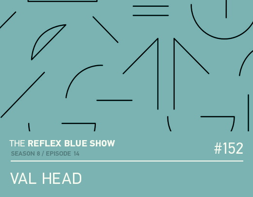 Val Head interview on The Reflex Blue Show podcast