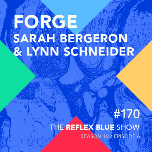 FORGE : Sarah Bergeron & Lynn Schneider of Emspace