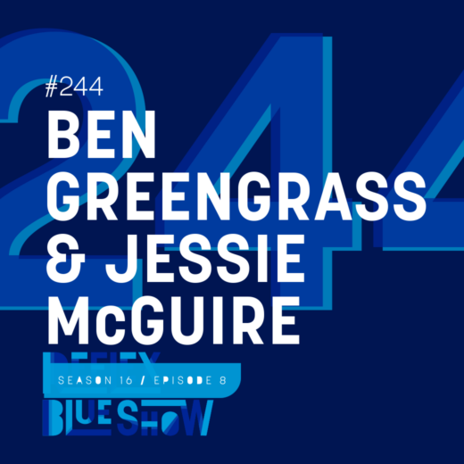 Ben Greengrass & Jessie McGuire: The Reflex Blue Show #244