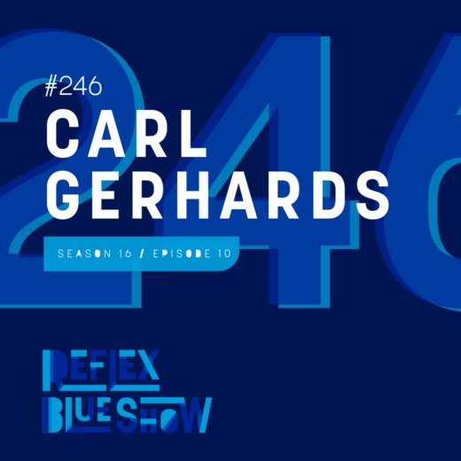 Carl Gerhards: The Reflex Blue Show #246